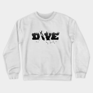 Just Dive Crewneck Sweatshirt